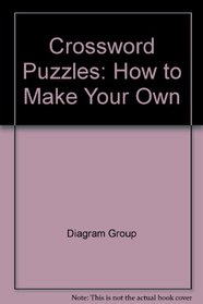Crossword Puzzles: How to Make Your Own