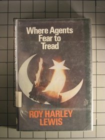 Where Agents Fear to Tread
