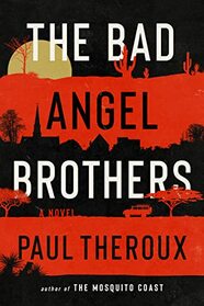 The Bad Angel Brothers: A Novel
