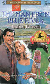 The Man from Blue River (Home on the Ranch) (Harlequin Superromance, No 689)