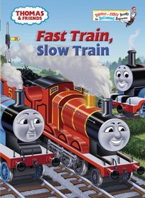 Thomas and Friends: Fast Train, Slow Train (Bright & Early Books(R))