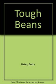 Tough Beans