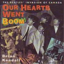 Our hearts went boom: The Beatles' invasion of Canada