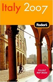 Fodor's Italy 2007 (Fodor's Gold Guides)