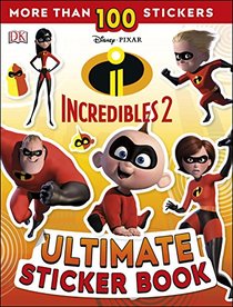 Ultimate Sticker Book: Disney Pixar: The Incredibles 2 (Ultimate Sticker Books)