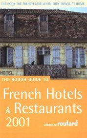 The Rough Guide to French Hotels and Restaurants, 2001