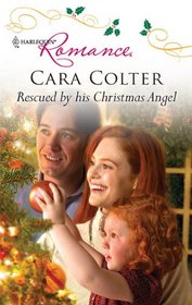 Rescued by His Christmas Angel (Harlequin Romance, No 4209)