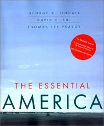 The Essential America: A Narrative History (One-Volume Edition)