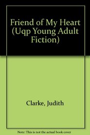Friend of My Heart (Uqp Young Adult Fiction)