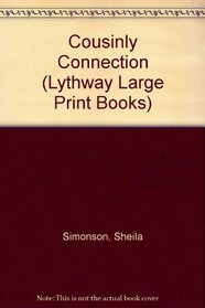 Cousinly Connection (Lythway Large Print Books)