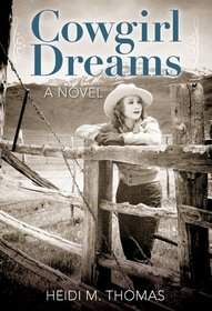 Cowgirl Dreams: A Novel