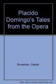 Placido Domingo's Tales from the Opera