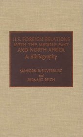 U.S. Foreign Relations with the Middle East and North Africa