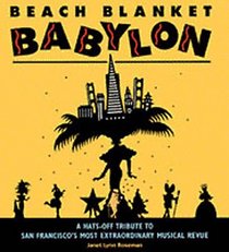 Beach Blanket Babylon: A Hats-Off Tribute to San Francisco's Most Extraordinary Musical Revue