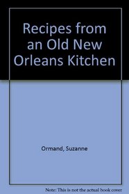 Recipes from an Old New Orleans Kitchen