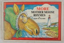 More Mother Moose Rhymes