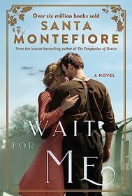 Wait for Me: A Novel