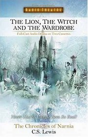 The Lion, the Witch and the Wardrobe (Radio Theatre)