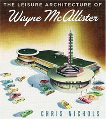 Leisure Architecture of Wayne McAllister