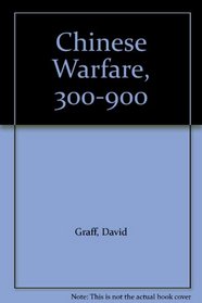 Chinese Warfare, 300-900