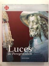 Luces De Peregrinacion (Cat. Exposicion)