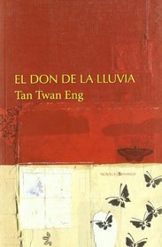 El don de la lluvia/ The Gift of Rain (Spanish Edition)