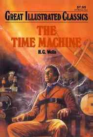 The Time Machine  (Great Illustrated Classics)