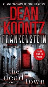 Dead Town (Dean Koontz Frankenstein)