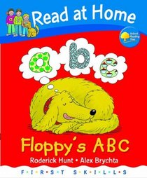 Read at Home: First Skills: Floppy's ABC (Read at Home First Skills)