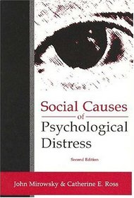 Social Causes of Psychological Distress (Social Institutions and Social Change)