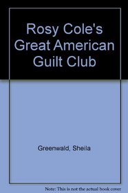 Rosy Cole's Great American Guilt Club