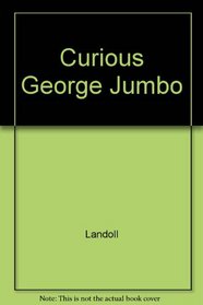 Curious George: He Was a Good Little Monkey and Always Very Curious : Jumbo Coloring  Activity Book
