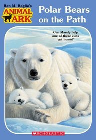 Polar Bears on the Path (Animal Ark Series #37)