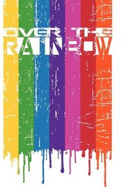 Coming Together: Over the Rainbow