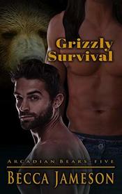 Grizzly Survival (Arcadian Bears)
