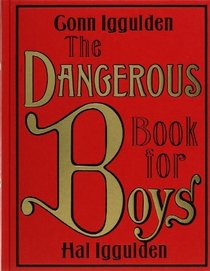 The Dangerous Book for Boys