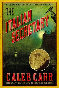 The Italian Secretary : A Further Adventure of Sherlock Holmes