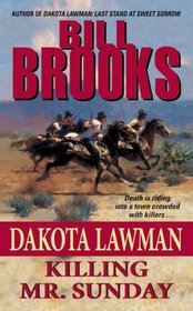 Dakota Lawman: Killing Mr. Sunday (Dakota Lawman)