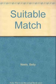 A Suitable Match / The Most Marvellous Summer (Betty Neels Duet)