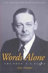 Words Alone: The Poet T.S. Eliot