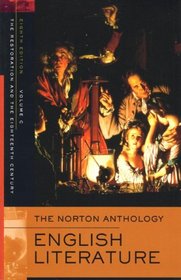 The Norton Anthology of English Literature, Volume C: The Restoration and the Eighteenth Century