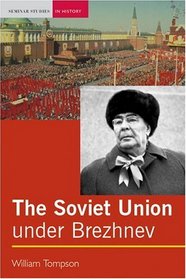 The Soviet Union Under Brezhnev
