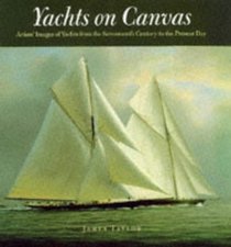 Yachts on Canvas (Spanish Edition)