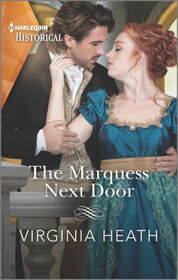 The Marquess Next Door (Talk of the Beau Monde, Bk 2) (Harlequin Historical, No 1585)
