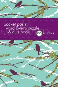 Pocket Posh Word Lover's Puzzle & Quiz Book: 100 Puzzles