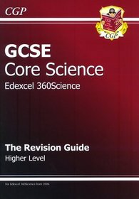 GCSE Core Science Edexcel 360: Science Revision Guide: Higher