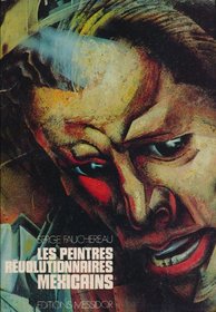 Les peintres revolutionnaires mexicains (French Edition)