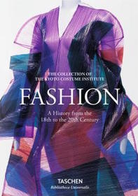 Fashion: A History from the 18th to the 20th Century