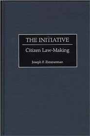 The Initiative : Citizen Law-Making