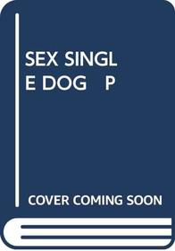 Sex Single Dog P